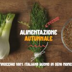 Alimentazione autunnale: il ruolo del finocchio